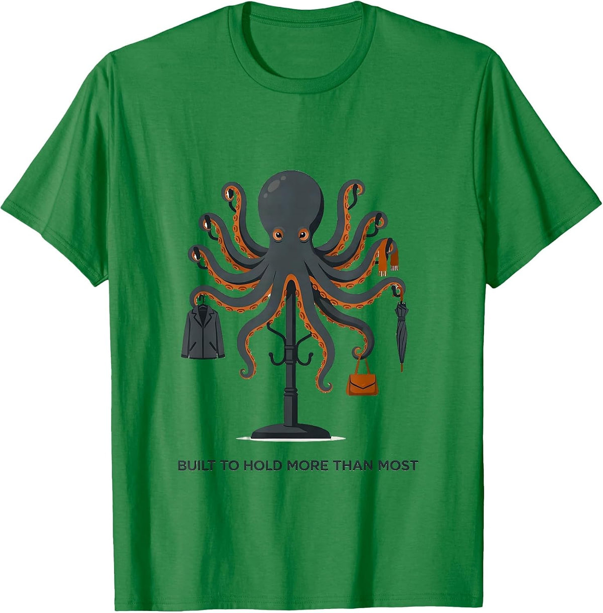 Men's Built To Hold More Than Most Editorial Conceptual Octopus T-Shirt - Kelly Green