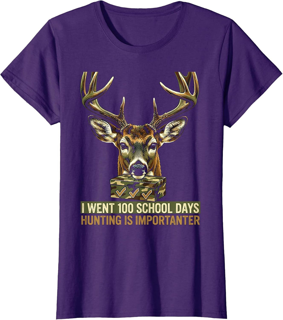 I Went 100 School Days, Hunting Is Importanter Camo T-Shirt - Purple