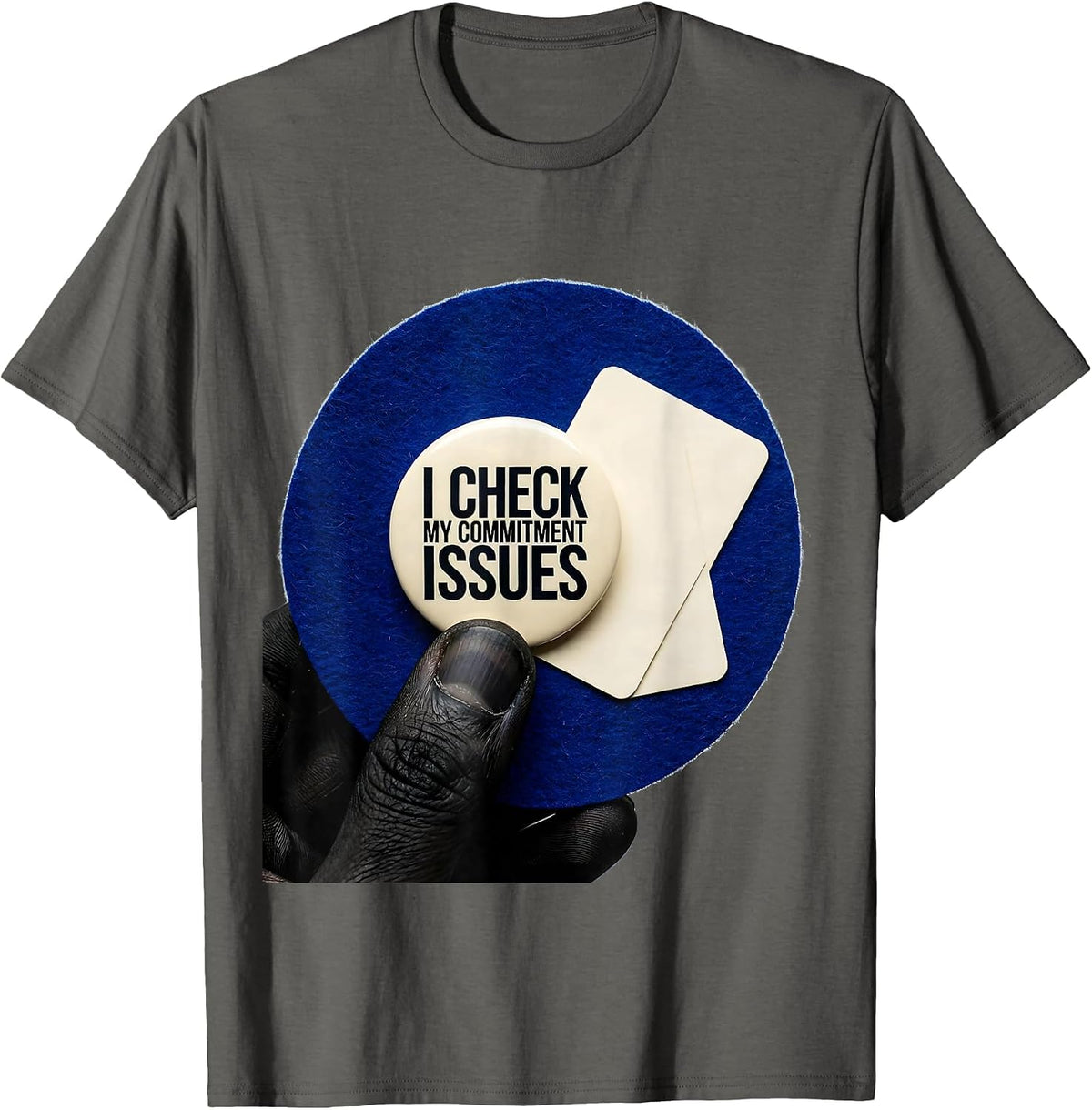 Men's I Check My Commitment Issues Funny Poker Gambler Casino T-Shirt - Asphalt Grey