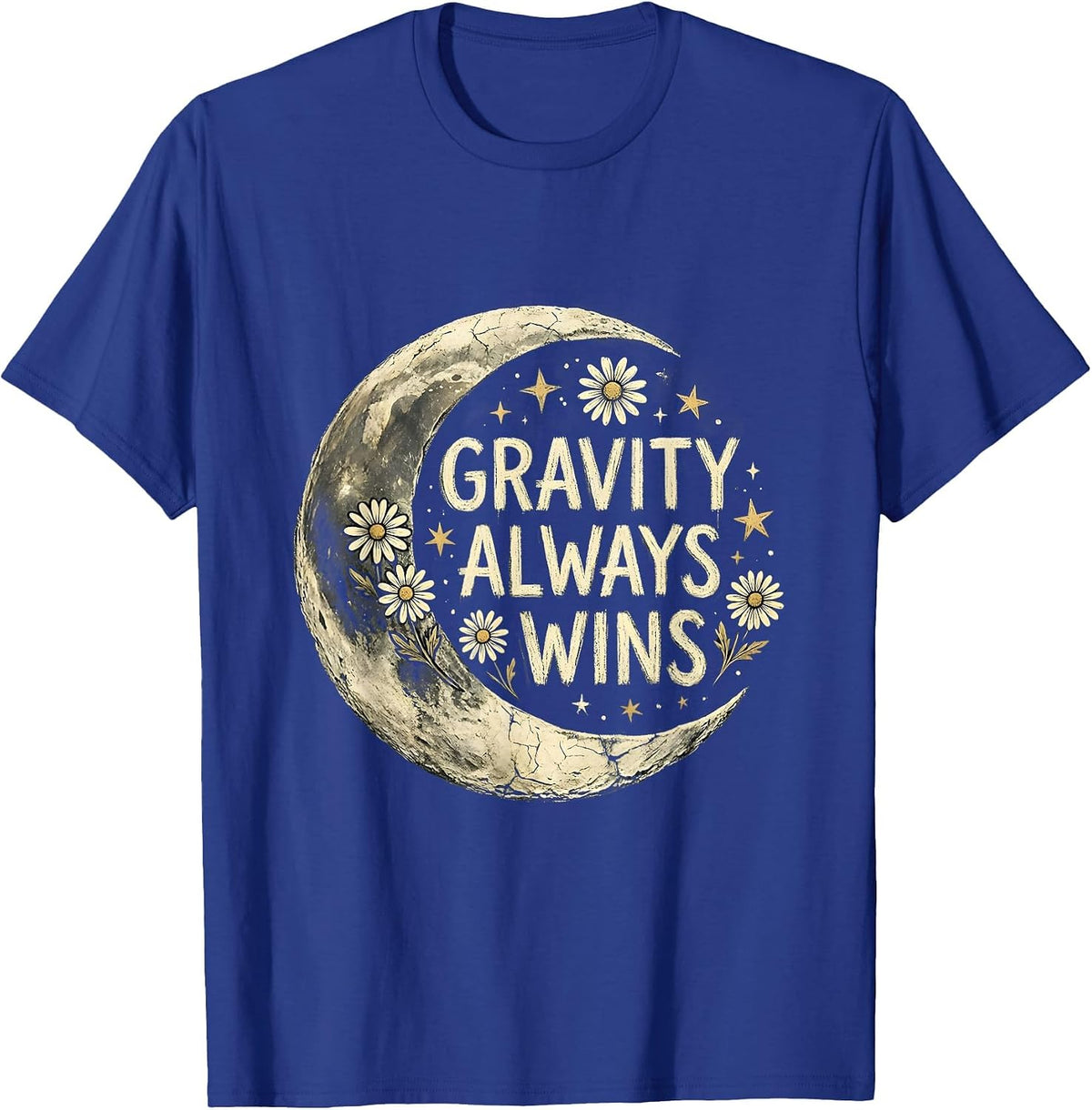 Gravity Always Wins Science Teacher Design T-Shirt - Royal Blue