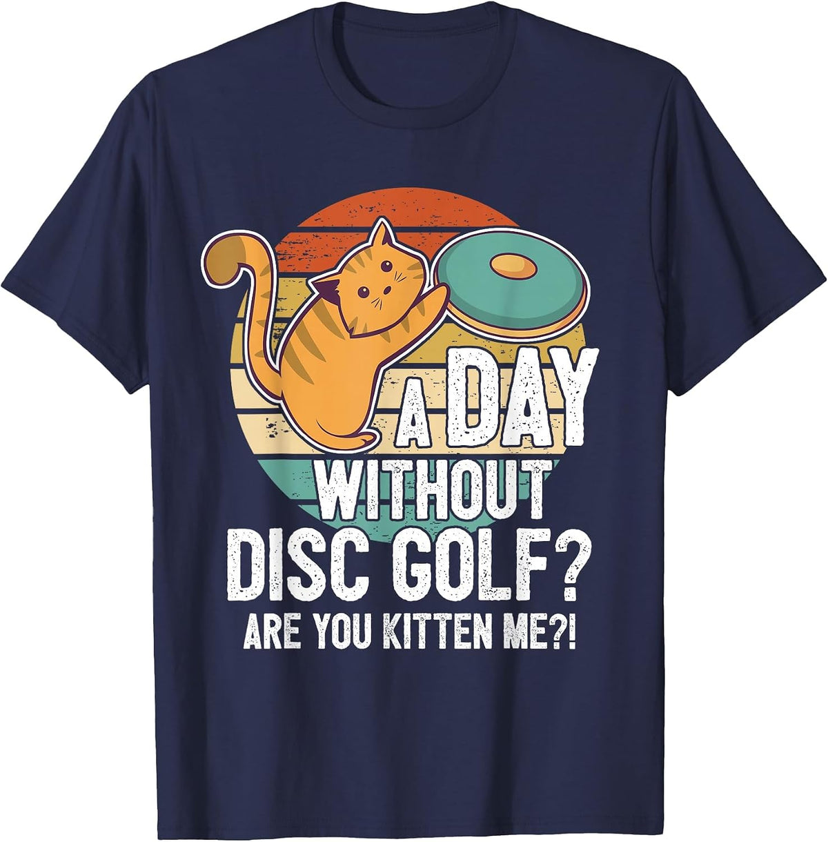 Funny Disc Golf Player Saying I Cat with Disc Kitten T-Shirt - Navy Blue