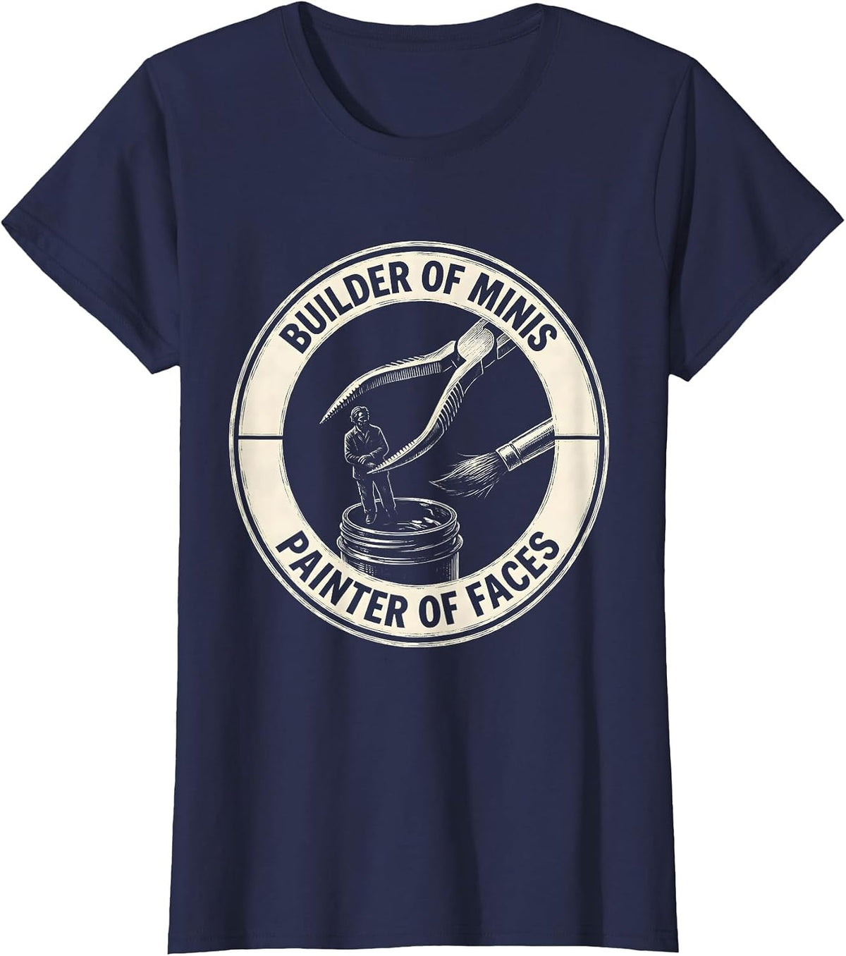 Women's Builder Of Minis Painter Of Faces Scratchboard Hobbyist T-Shirt - Navy Blue