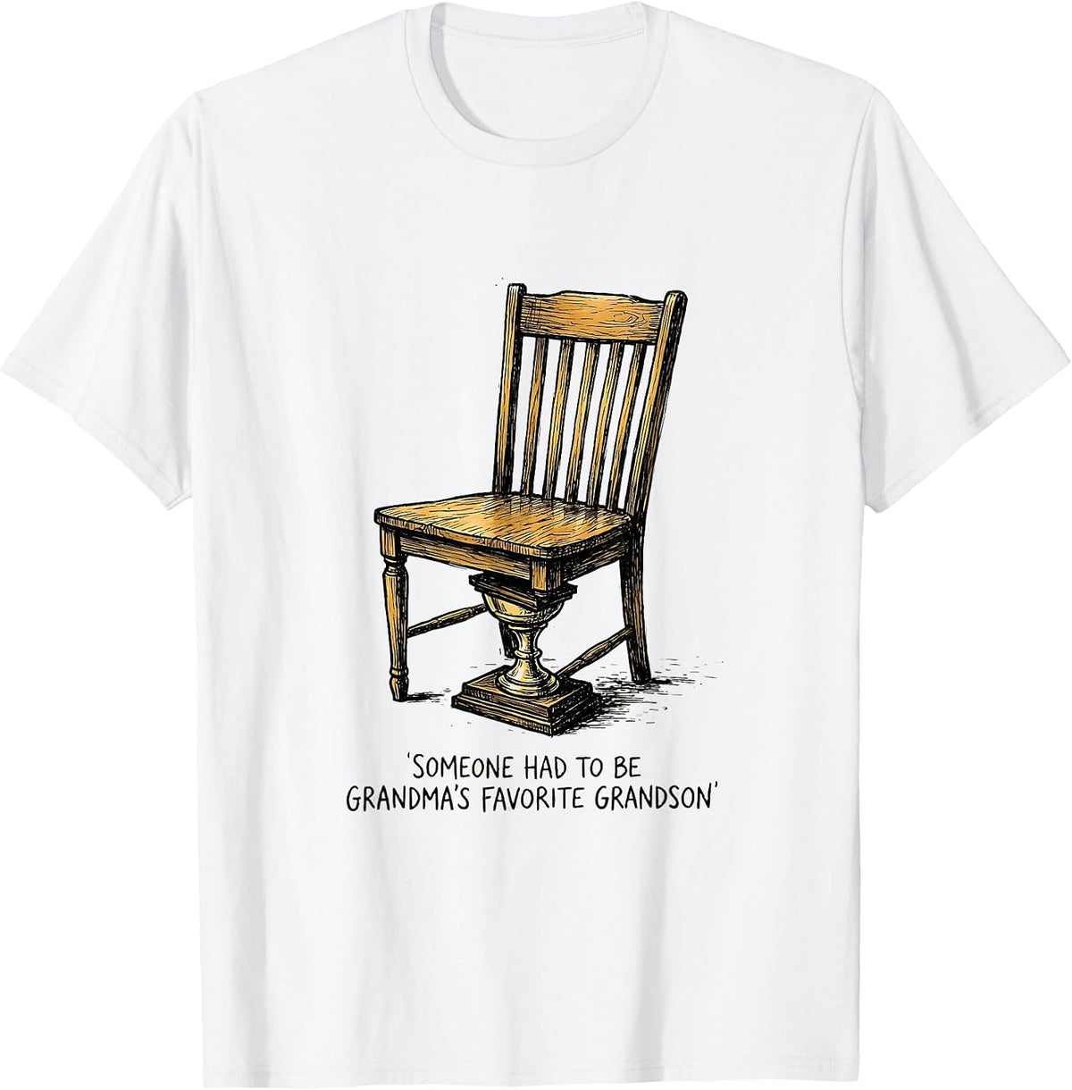 Men's Someone Had To Be Grandma's Favorite Grandson Funny T-Shirt - White