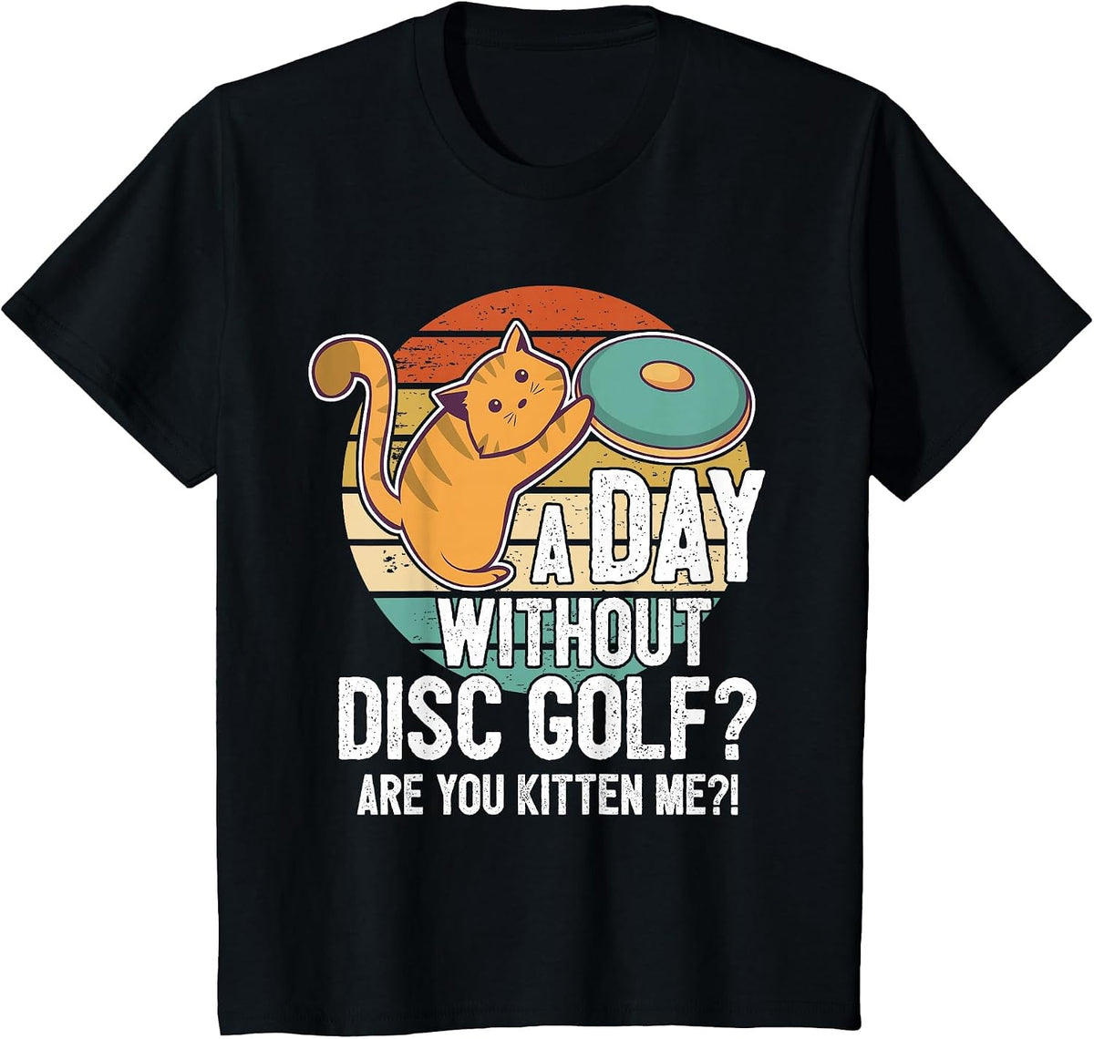 Funny Disc Golf Player Saying I Cat with Disc Kitten T-Shirt - Black