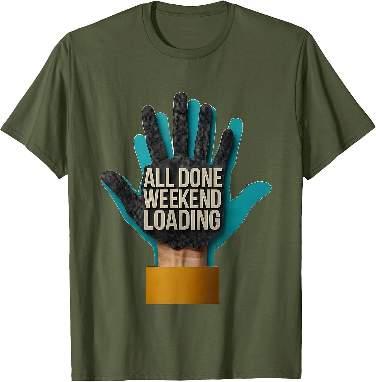 Men's All Done Weekend Loading Midcentury Modern ASL Teacher T-Shirt - Olive Green