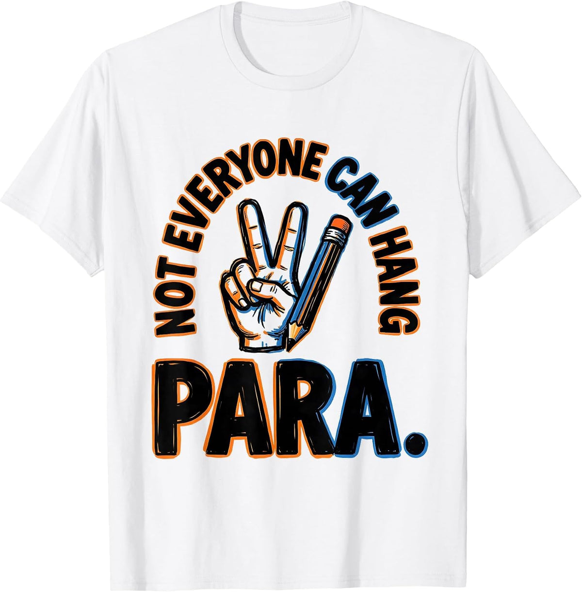 Men's Not Everyone Can Hang Para Funny Paraprofessional Teacher T-Shirt - White