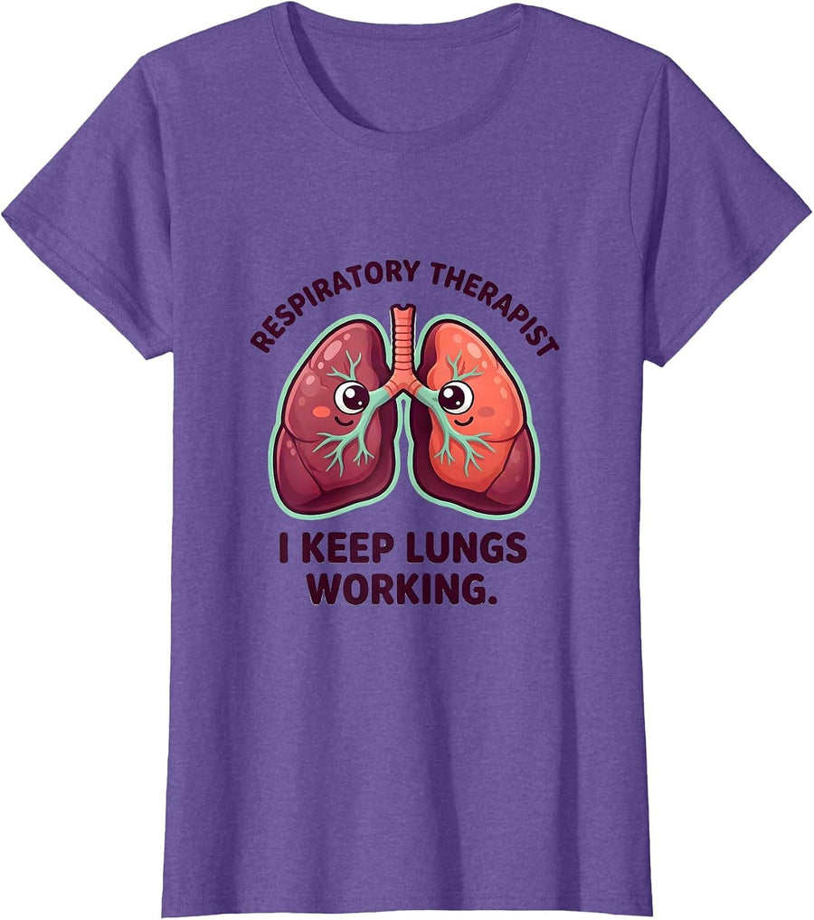 Women's Respiratory Therapist. I Keep Lungs Working Occupational T-Shirt - Purple Heather