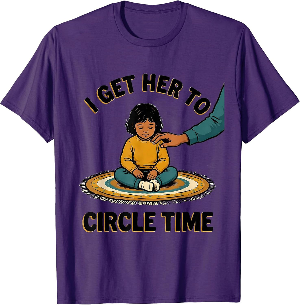 I Get Her To Circle Time Funny Paraprofessional Teacher T-Shirt - Purple
