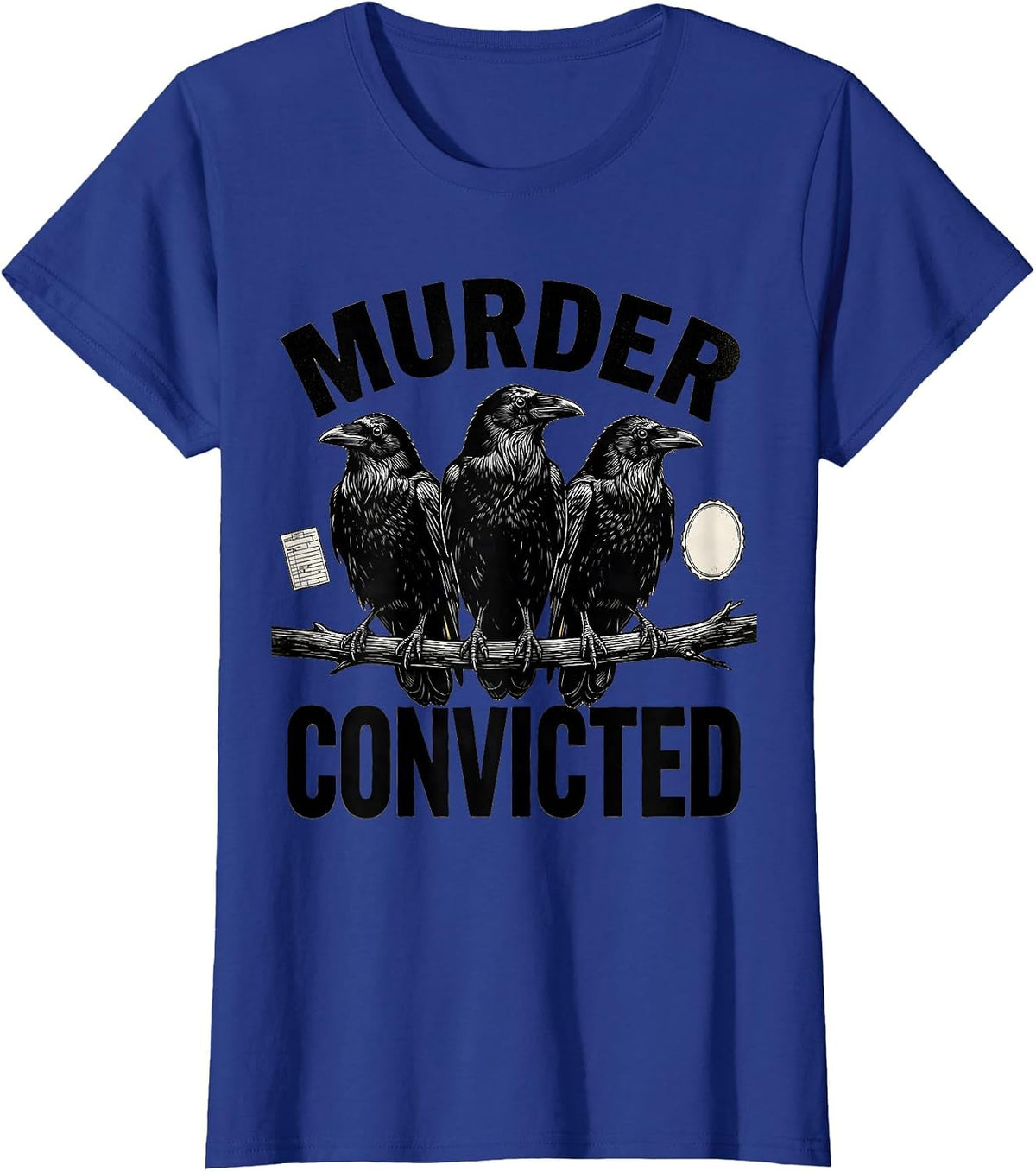 Women's Murder Convicted Scratchboard Dark Humor Gothic Crow Raven T-Shirt - Royal Blue