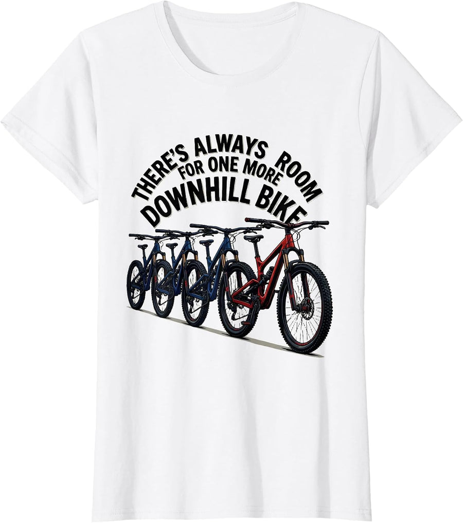 Women's There's Always Room For One More Downhill Bike Mountain T-Shirt - White