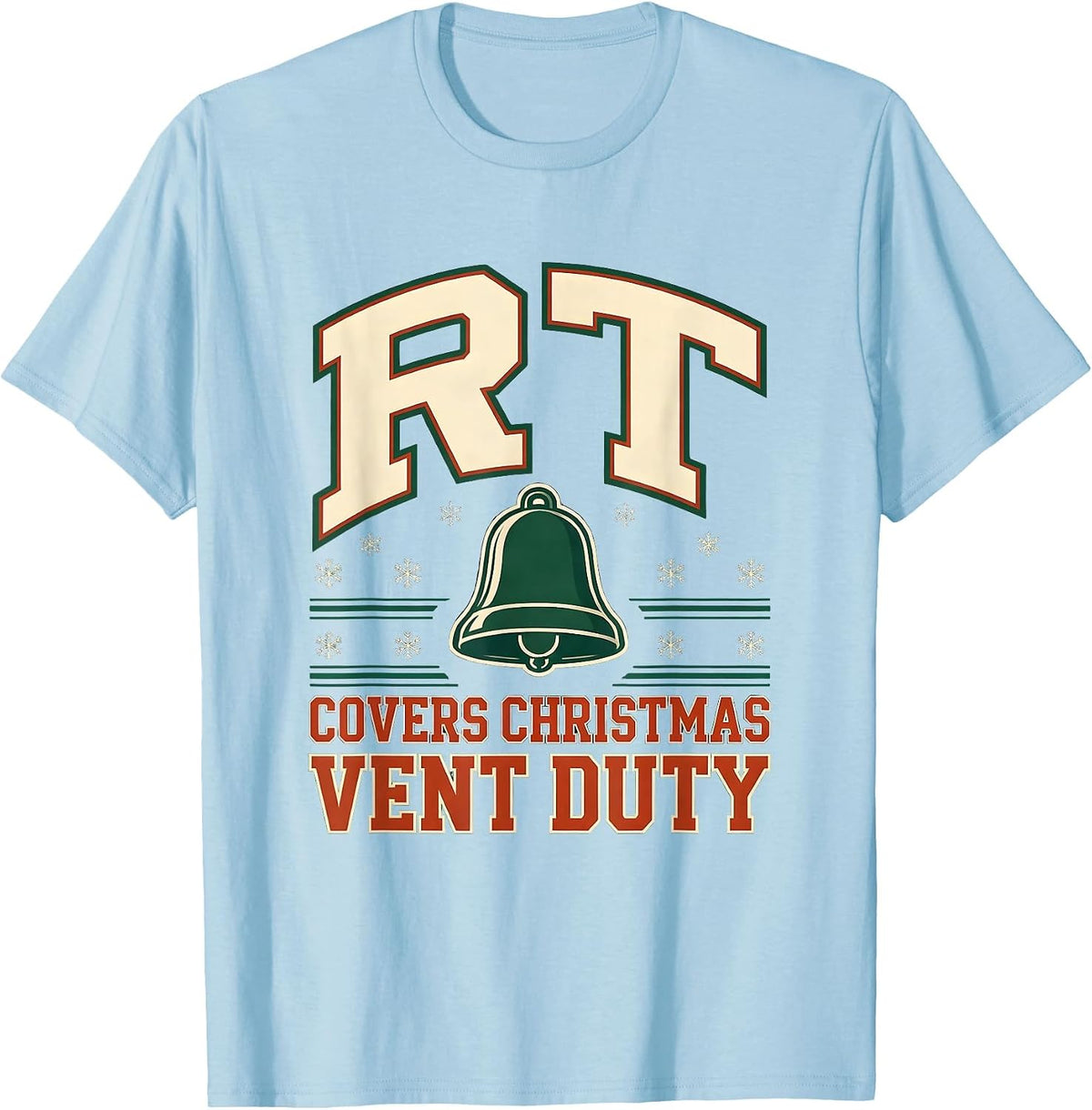 Men's RT Covers Christmas Vent Duty Sports Respiratory Therapist T-Shirt - Baby Blue