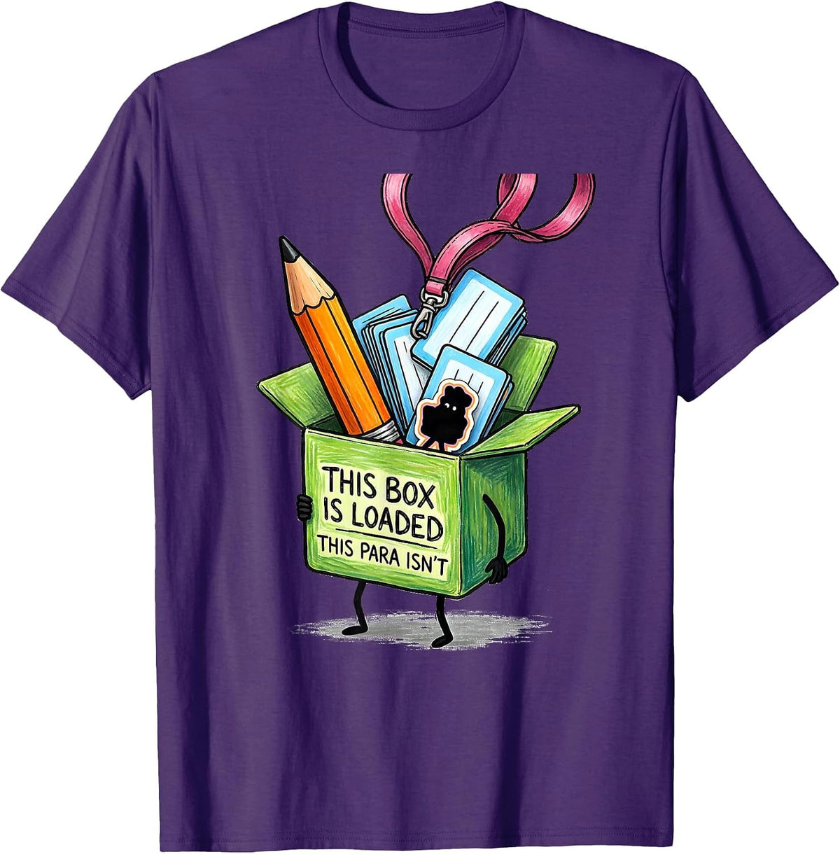 Men's This Box Is Loaded This Para Isn't Funny Paraprofessional T-Shirt - Purple