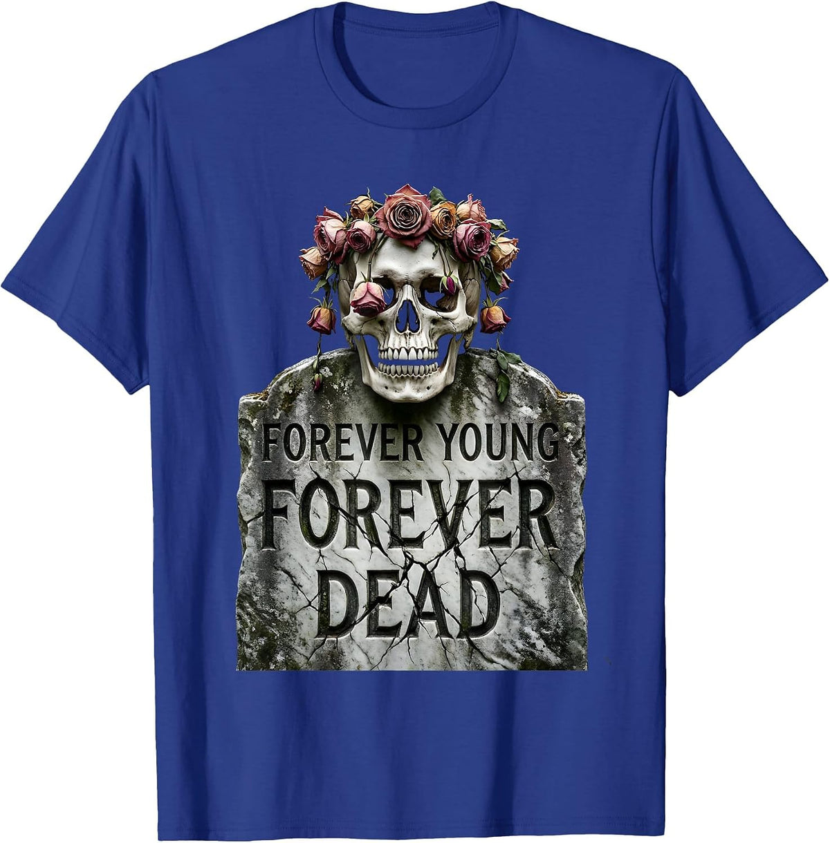 Forever Young Forever Dead Skull Graphic Design T-Shirt - Royal Blue
