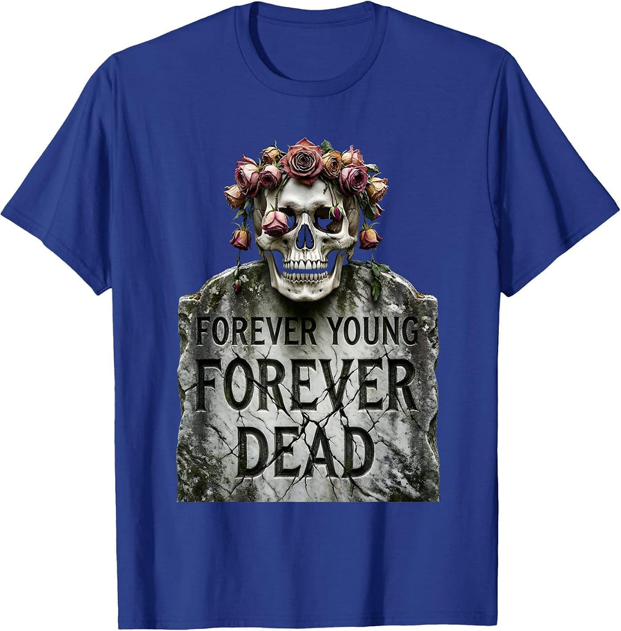 Forever Young Forever Dead Skull Graphic Design T-Shirt - Royal Blue