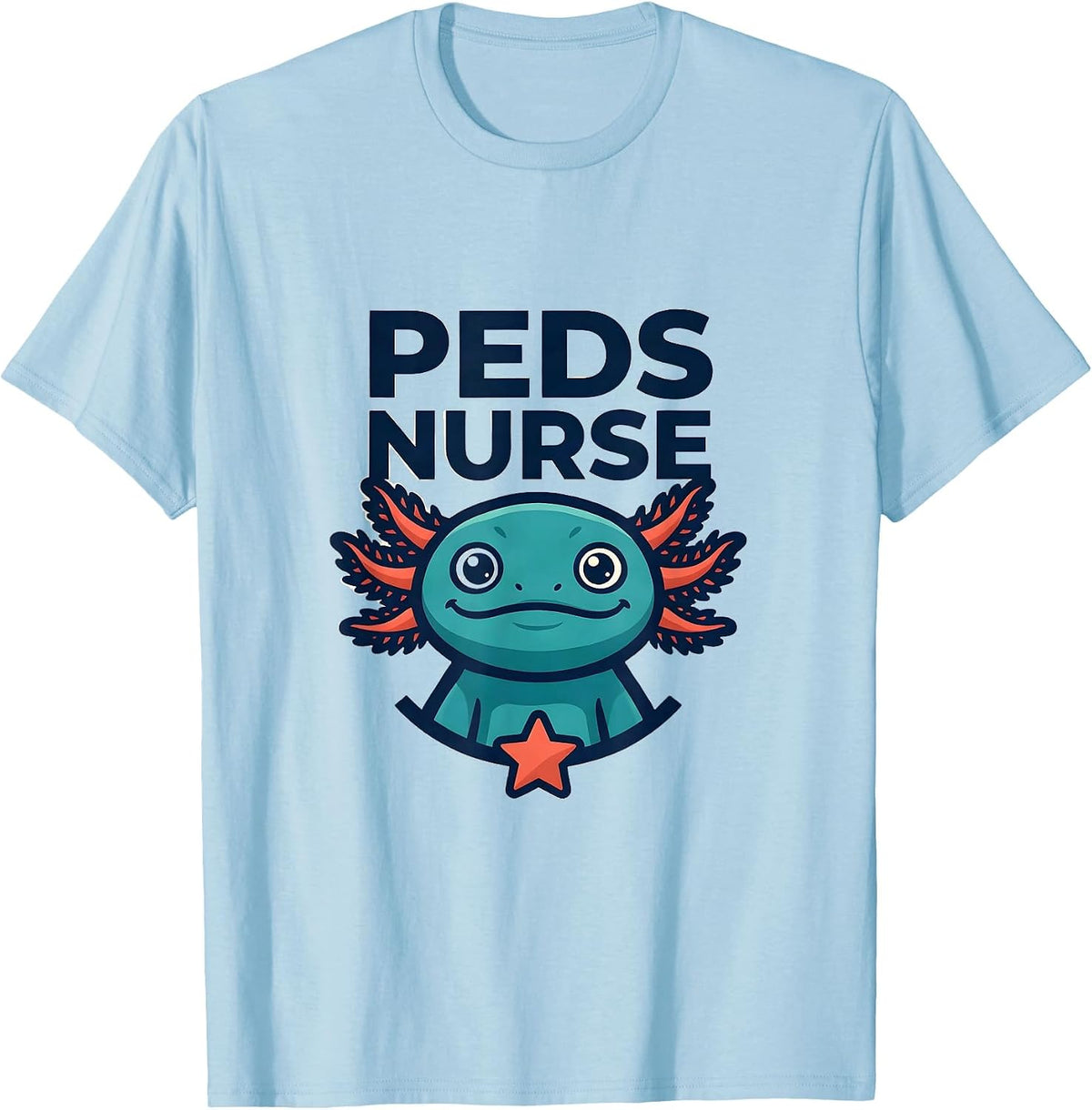 Men's Peds Nurse Cute Axolotl Pediatric Nurse Practitioner T-Shirt - Baby Blue