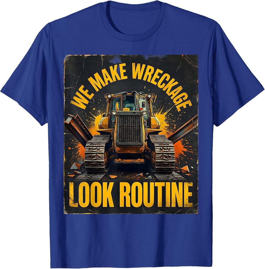 We Make Wreckage Look Routine Distressed Heavy Machinery T-Shirt - Royal Blue
