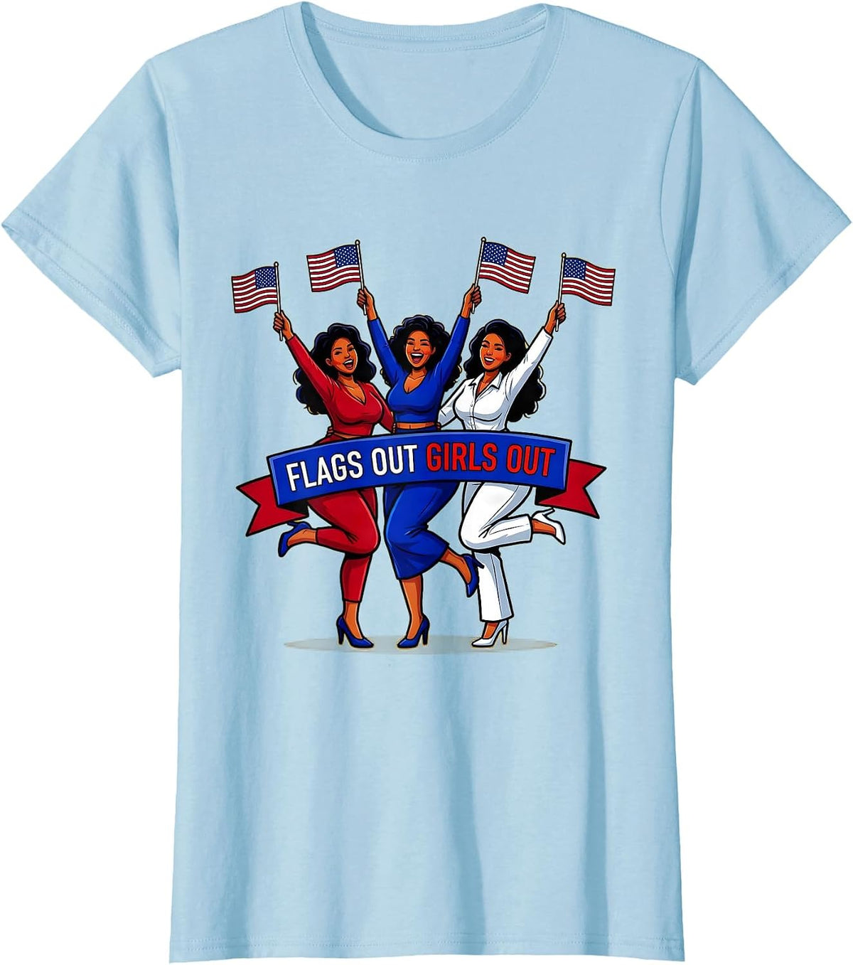 Flags Out Girls Out Red White and Blue Design T-Shirt - Baby Blue