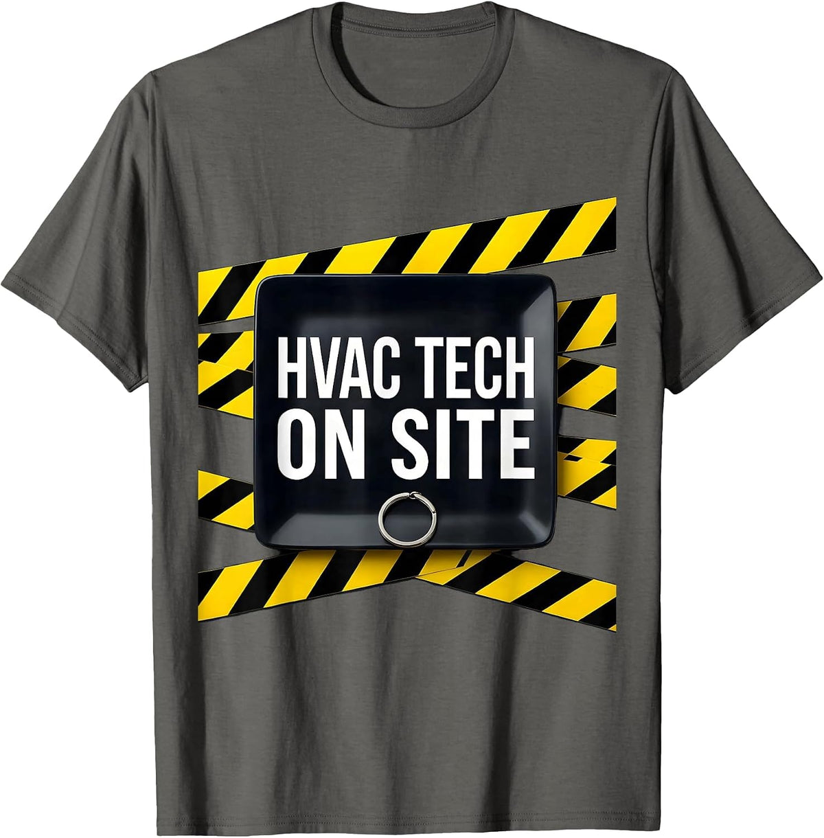 HVAC Tech On Site Funny Maintenance Technician Work Humor T-Shirt - Asphalt Grey