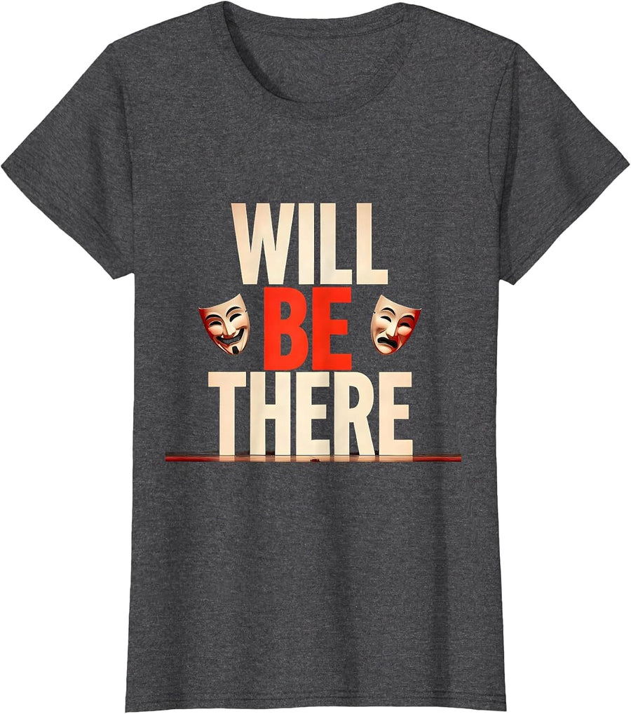 Women's Will Be There Editorial Conceptual Shakespeare Theater Humor T-Shirt - Dark Heather Grey