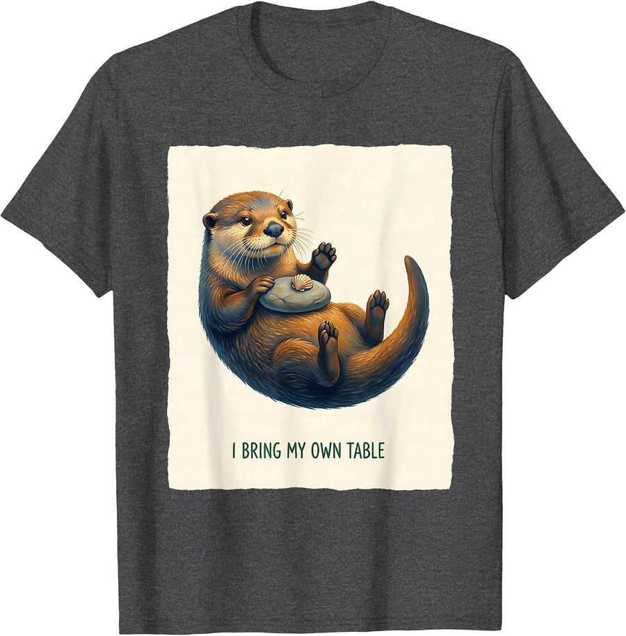 Men's I Bring My Own Table Funny Otter Lover Novelty Gift T-Shirt - Dark Heather Grey
