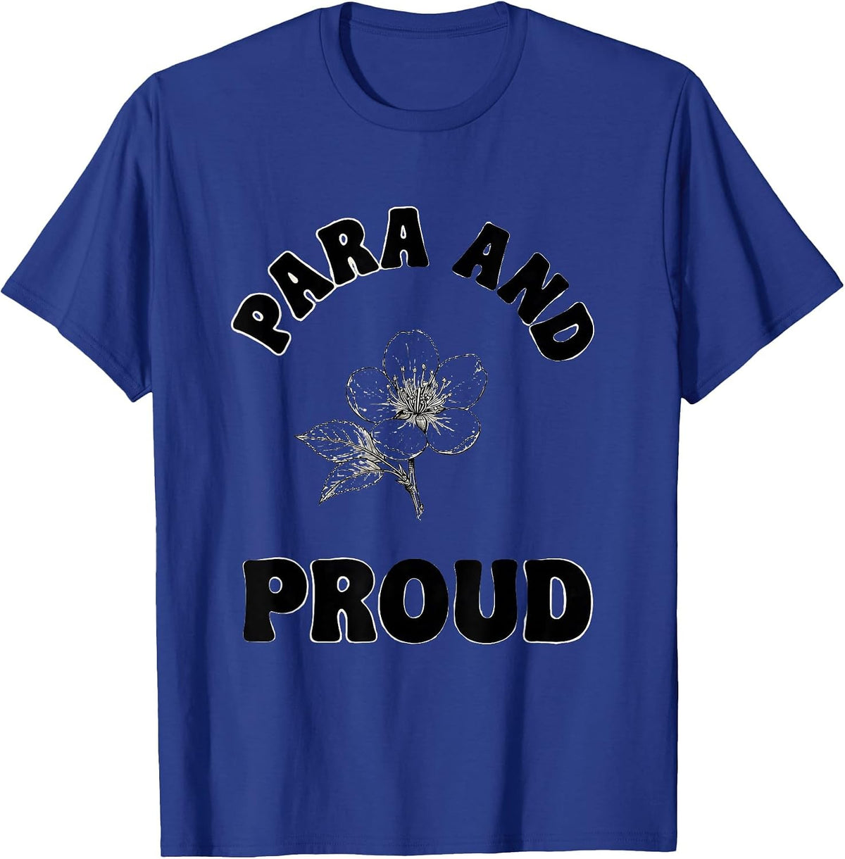 Men's Para and Proud Paraprofessional Design T-Shirt - Royal Blue