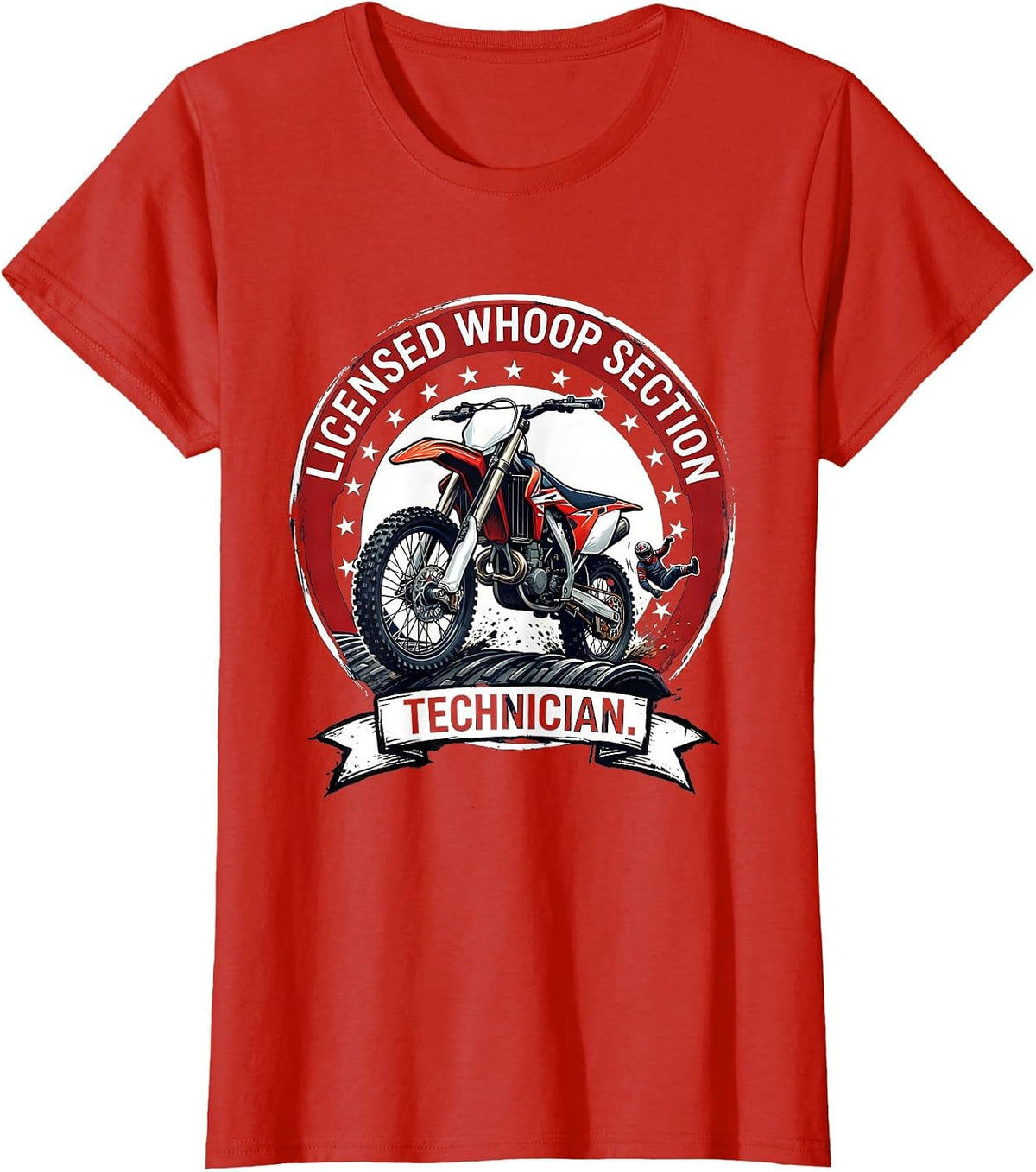 Licensed Whoop Section Technician Funny Motocross Dirt Bike T-Shirt - Red