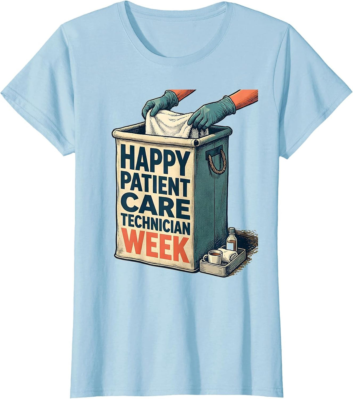 Happy Patient Care Technician Week Healthcare Worker T-Shirt - Baby Blue