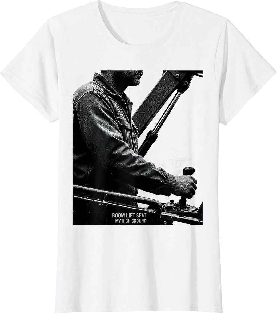 Women's Boom Lift Seat, My High Ground Funny Construction Worker Gag T-Shirt - White