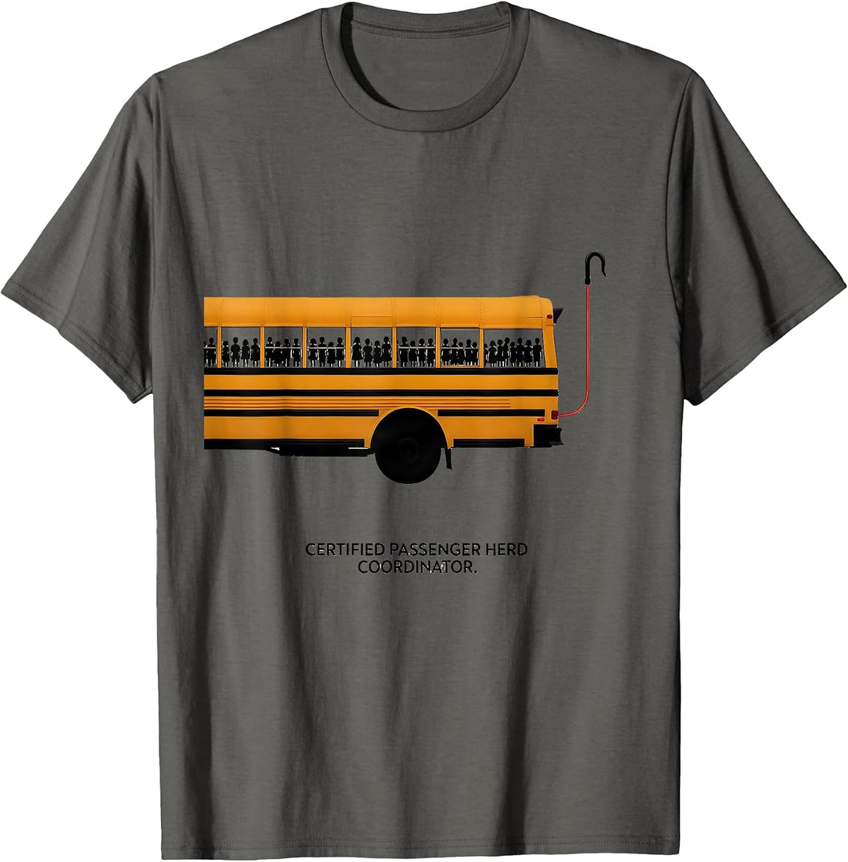 Certified Passenger Herd Coordinator Funny School Bus Driver T-Shirt - Asphalt Grey