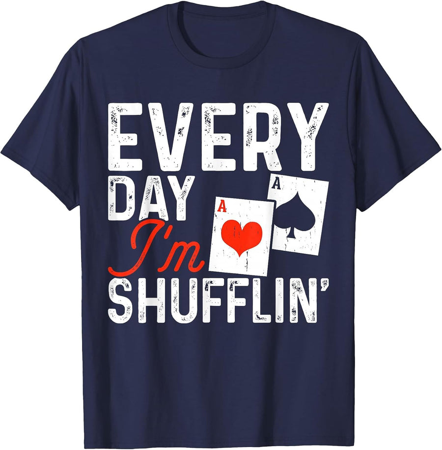 Everyday Im Shufflin T-Shirt - Navy Blue