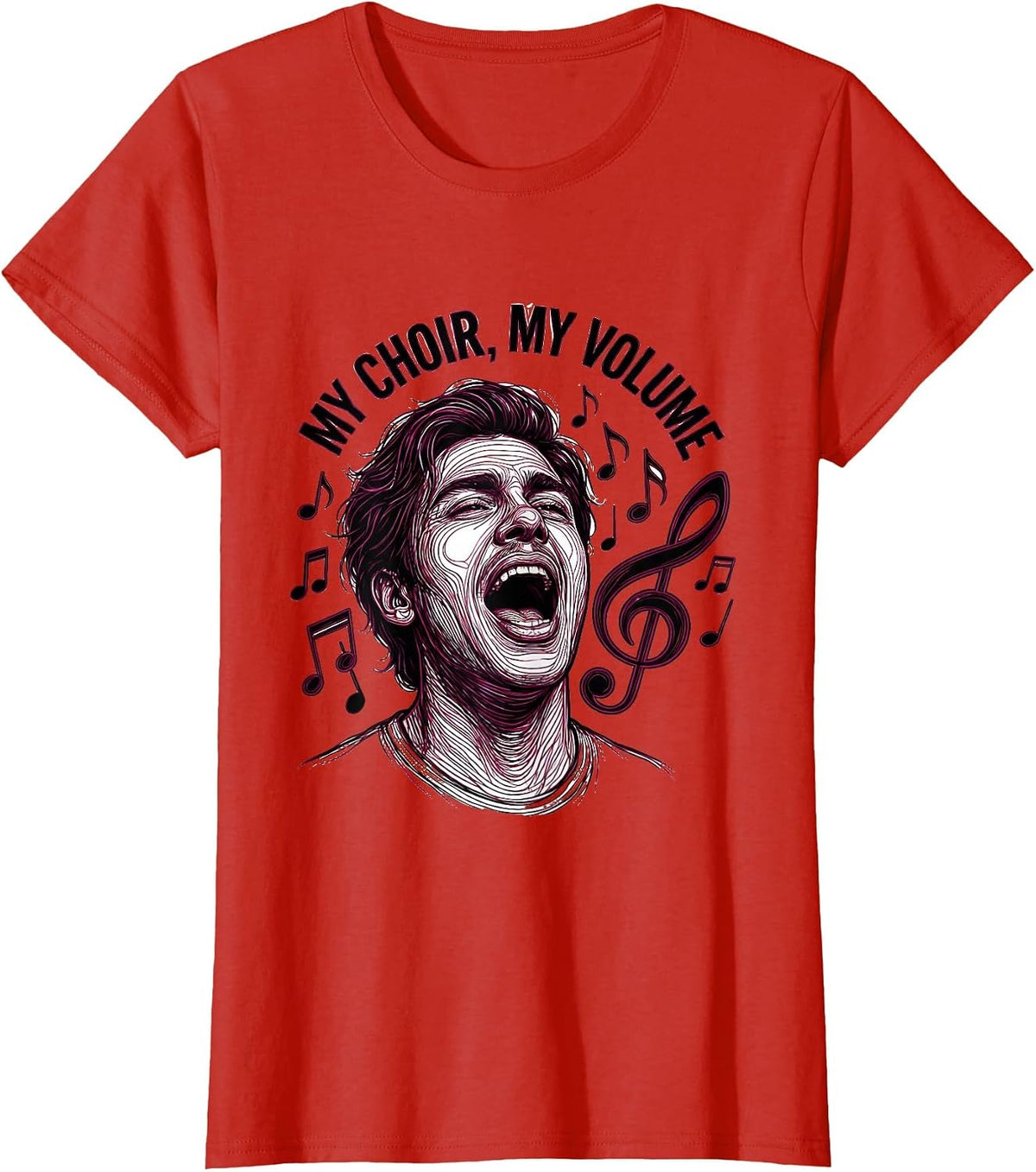 My Choir My Volume Musical Humor Design T-Shirt - Red