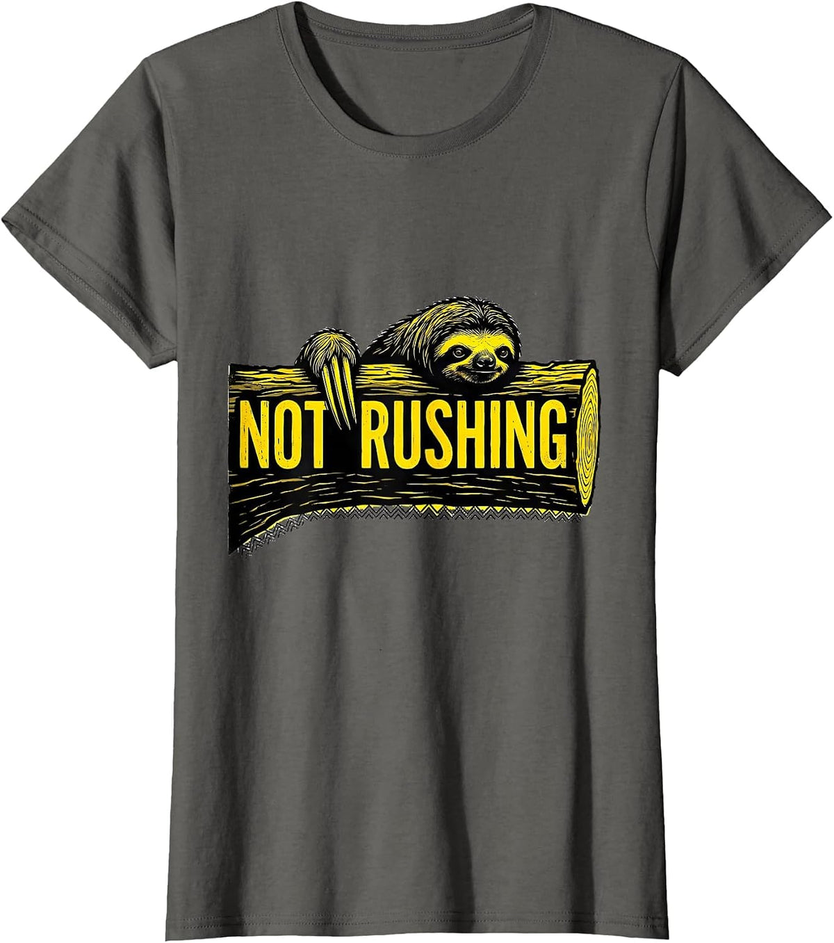 Women's Not Rushing Funny Sloth Lazy Humor Gift T-Shirt - Asphalt Grey
