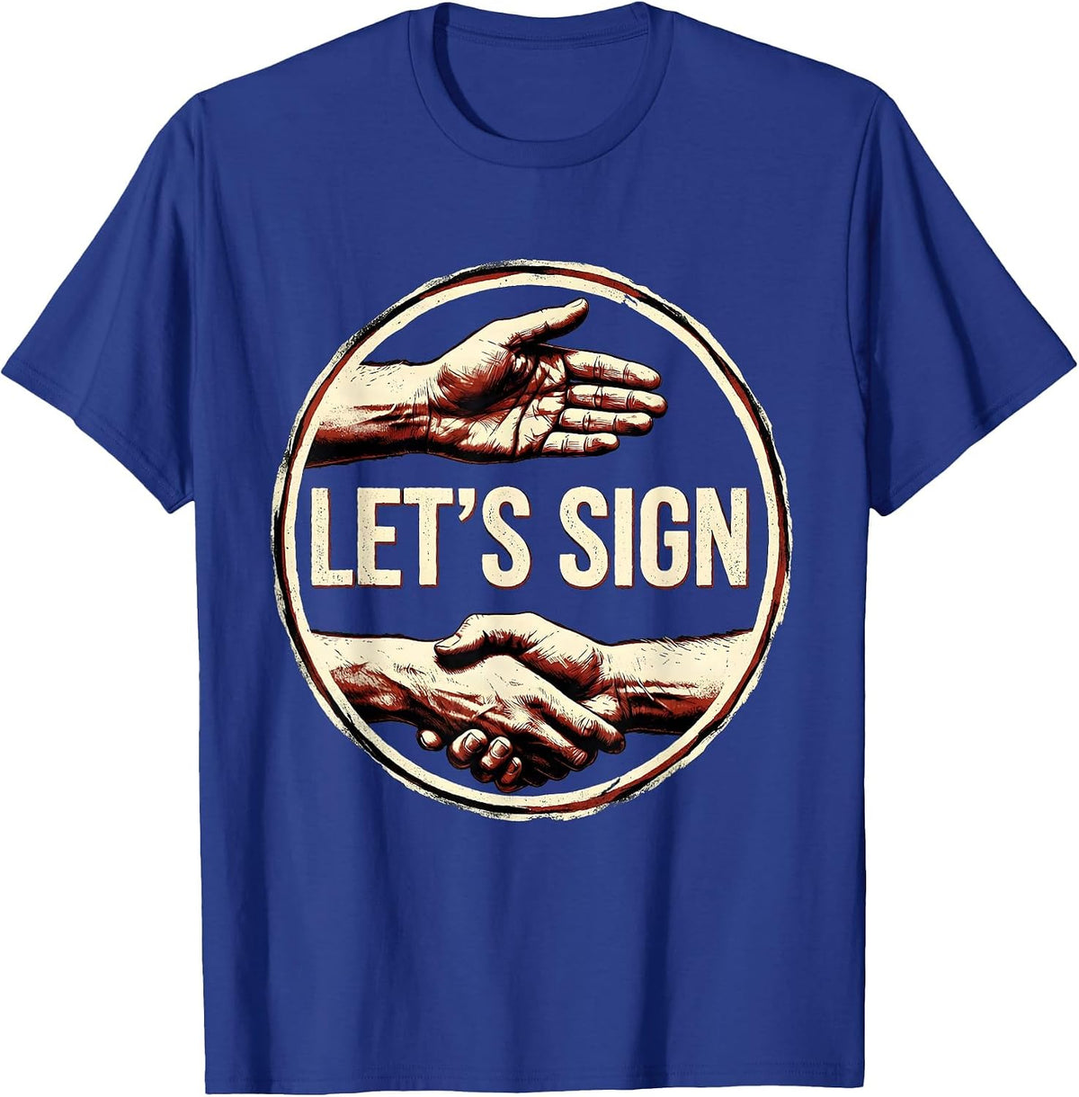 Let's Sign ASL Sign Language Teacher Humor Interpreter T-Shirt - Royal Blue