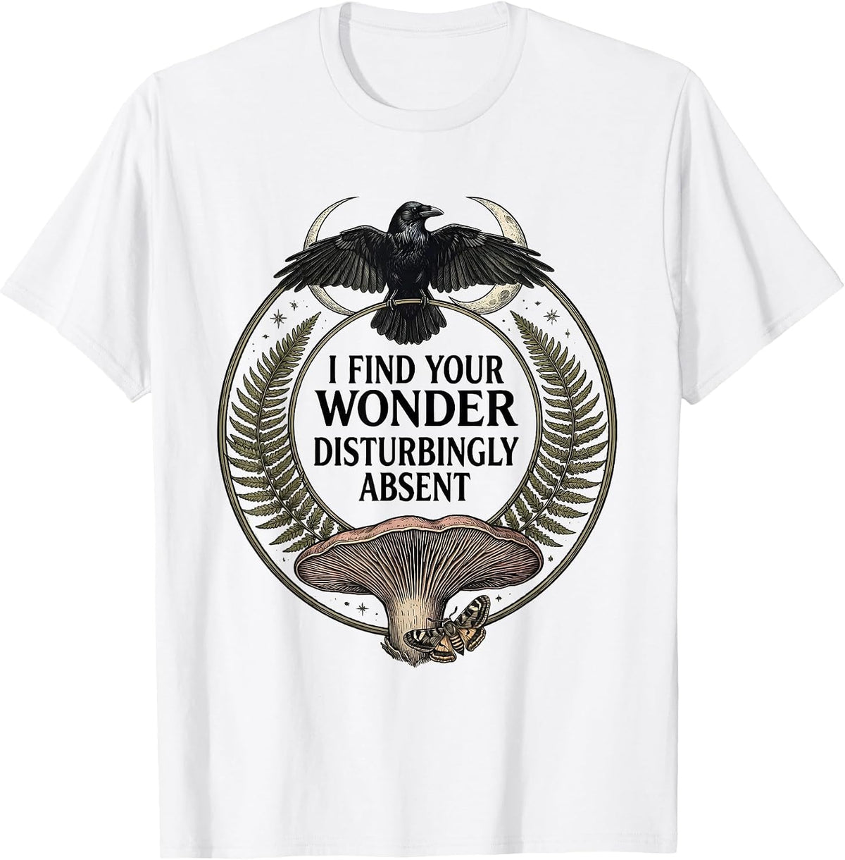 Men's I Find Your Wonder Disturbingly Absent Botanical Gothic Crow T-Shirt - White