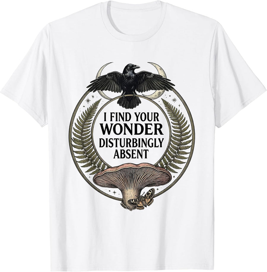 Men's I Find Your Wonder Disturbingly Absent Botanical Gothic Crow T-Shirt - White