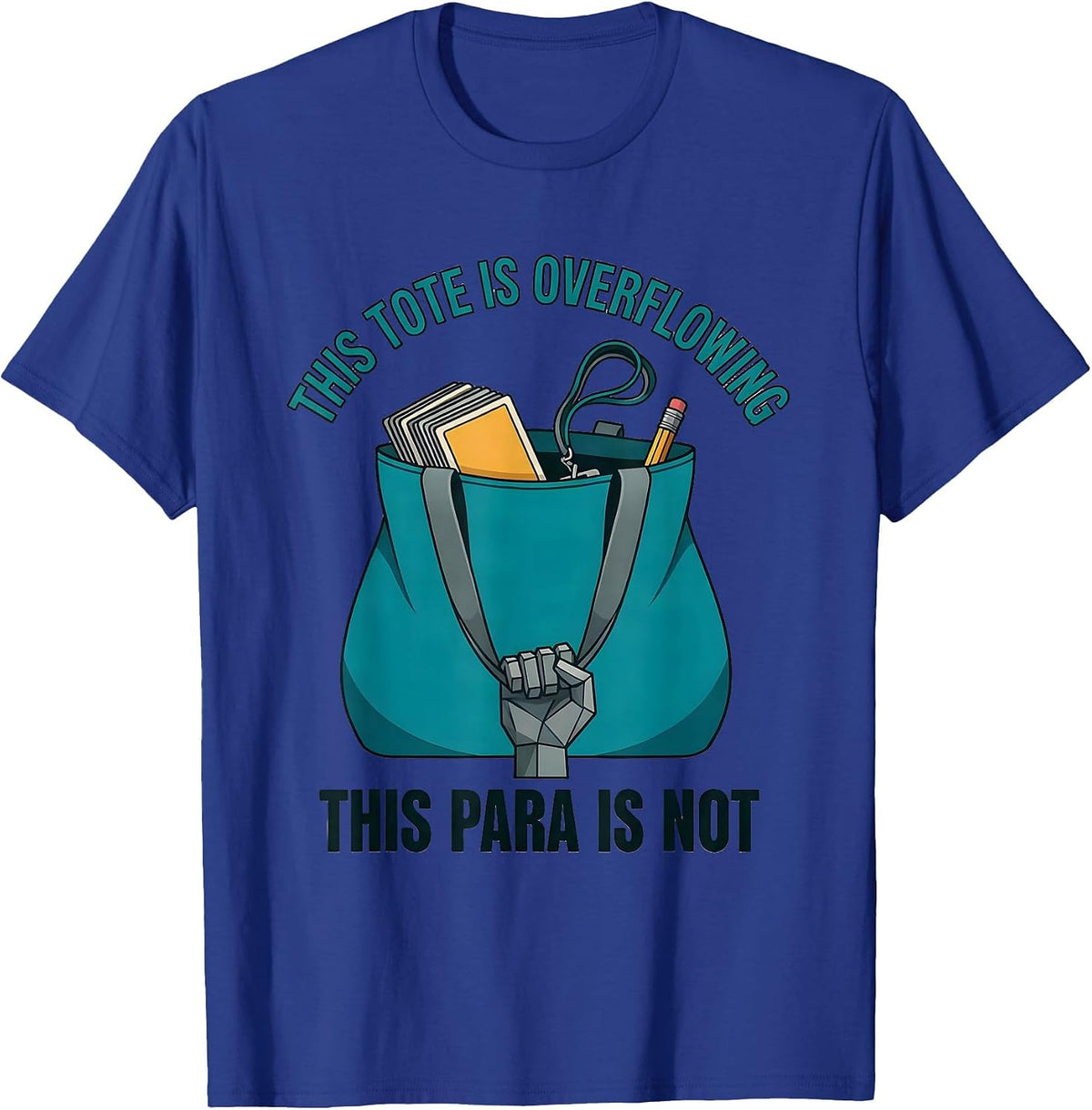 Men's This Tote Is Overflowing, This Para Is Not Funny T-Shirt - Royal Blue