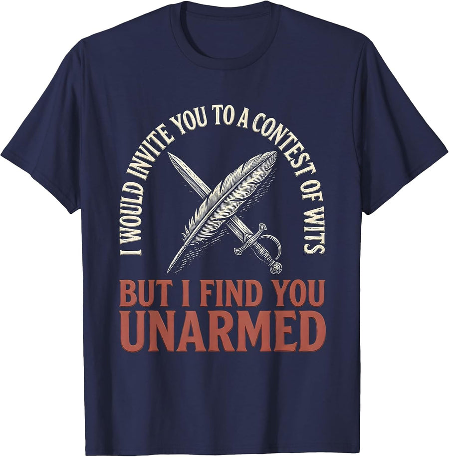 I Would Invite You To A Contest Of Wits Witty Literary Humor T-Shirt - Navy Blue