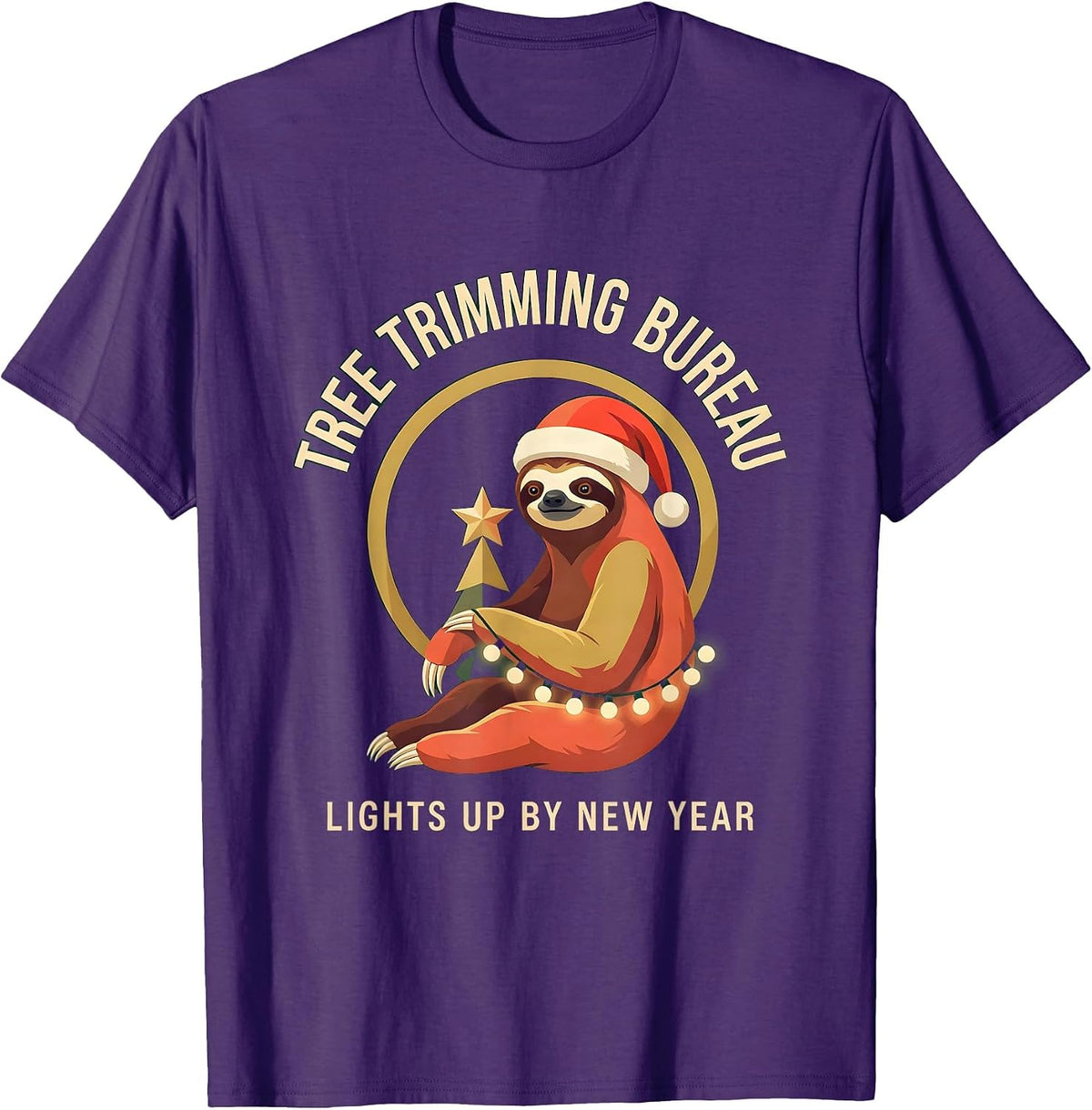 Tree Trimming Bureau Lights Up By New Year Funny Sloth T-Shirt - Purple