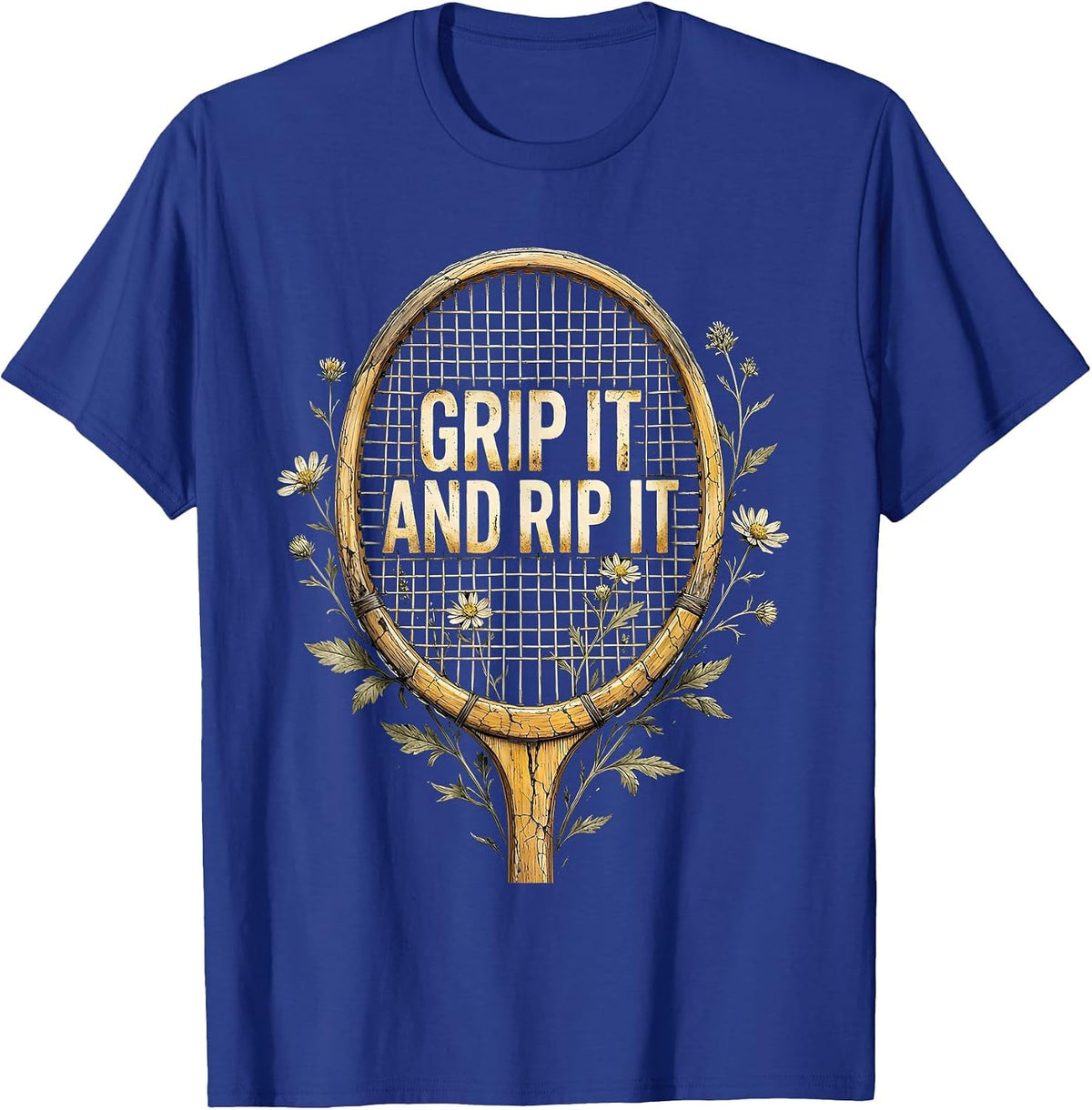 Grip It and Rip It Tennis Graphic Design T-Shirt - Royal Blue