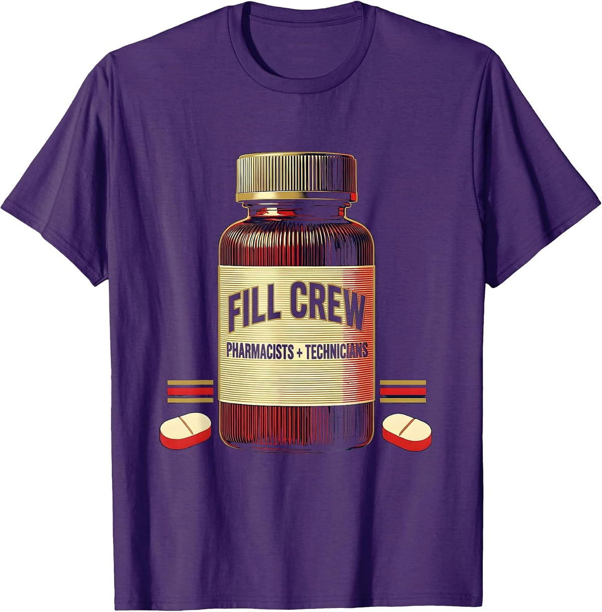 Pharmacists + Technicians, Fill Crew Funny Pharmacy Squad T-Shirt - Purple