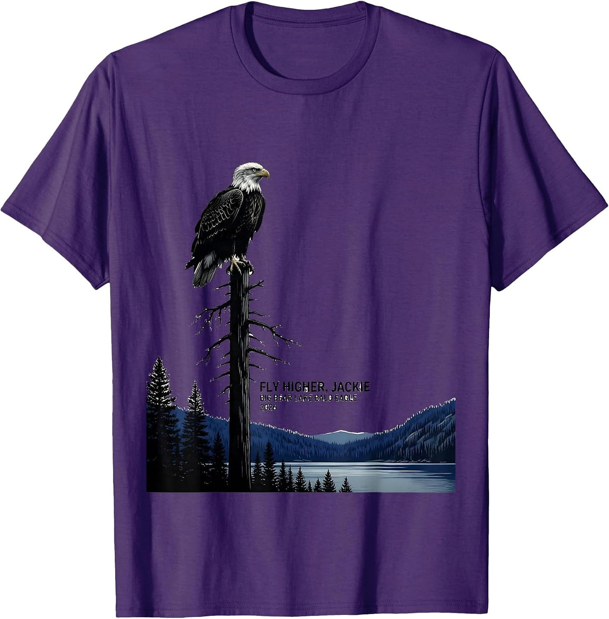 Fly Higher, Jackie · Big Bear Lake Bald Eagle · 2026 T-Shirt - Purple