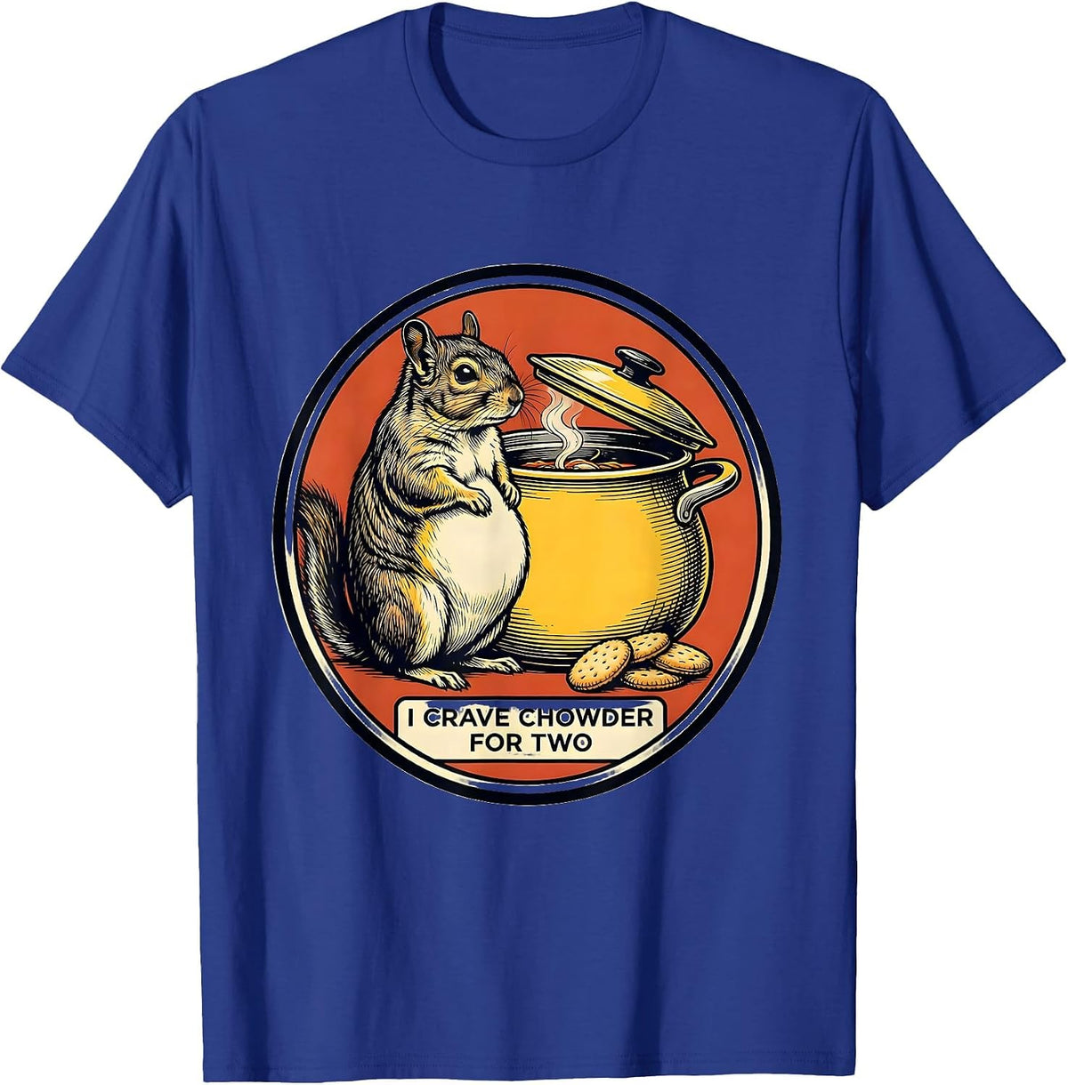 Men's Chowder Chinchilla I Crave Chowder For Two Funny T-Shirt - Royal Blue