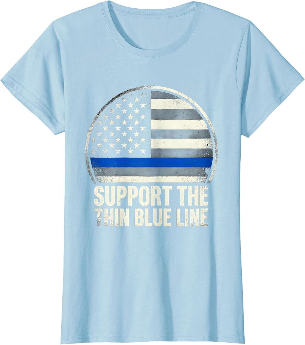 Support The Thin Blue Line Patriotic Police Officer Law T-Shirt - Baby Blue