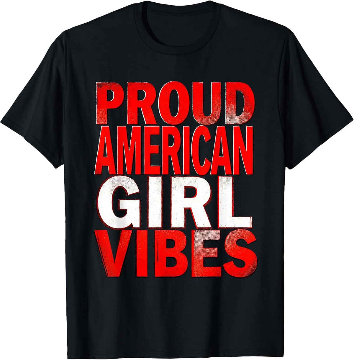 Men's Proud American Girl Vibes Red White Blue Design T-Shirt - Black