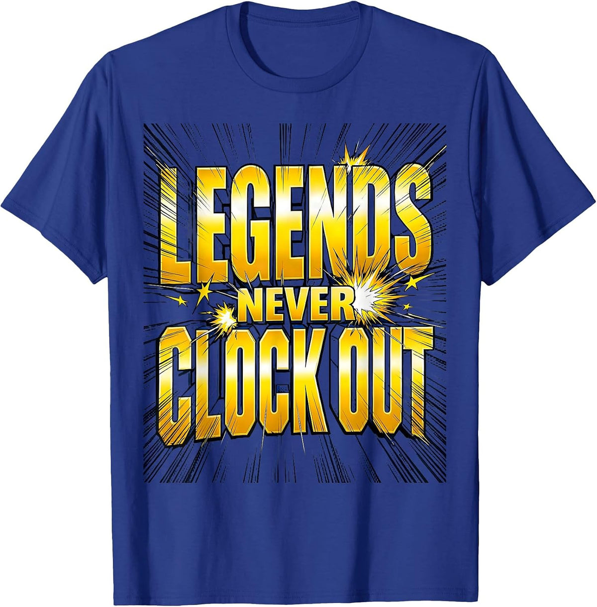 Men's Legends Never Clock Out Novelty Design T-Shirt - Royal Blue