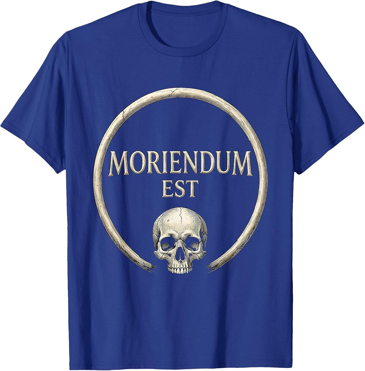 MORIENDUM EST Stoic Philosophy Memento Mori Quote T-Shirt - Royal Blue