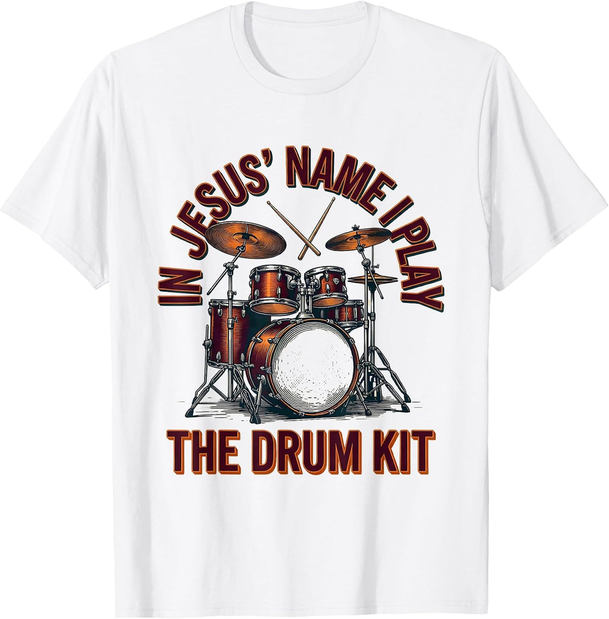 Men's In Jesus' Name I Play The Drum Kit Christian Drummer Worship T-Shirt - White