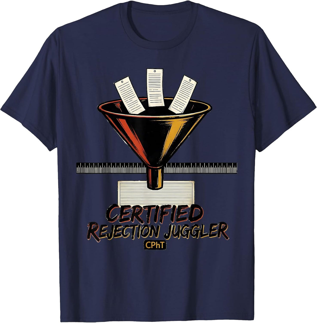 Men's Certified Rejection Juggler CPhT Funny Pharmacy Tech Humor T-Shirt - Navy Blue
