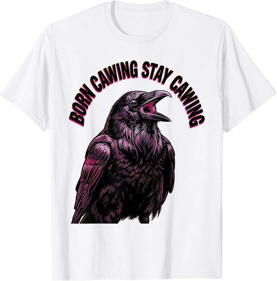 Men's Born Cawing Stay Cawing Crow Lover Design T-Shirt - White