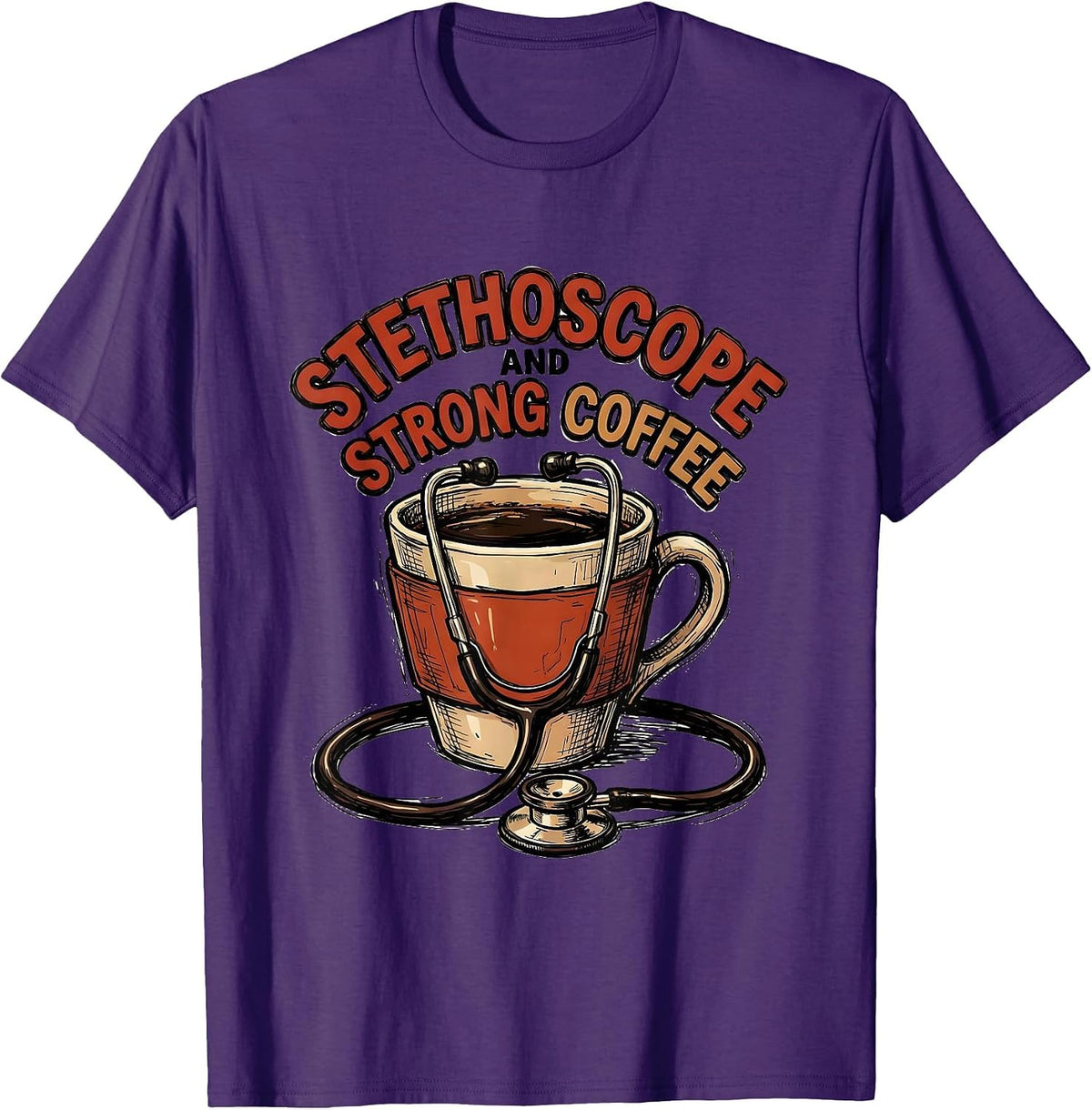 Stethoscope and Strong Coffee Medical Assistant Design T-Shirt - Purple